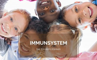 Das Immunsystem bei Kindern